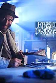 fever dream