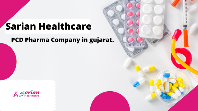 PCd Pharma Company in gujarat - Sarian Healthcare