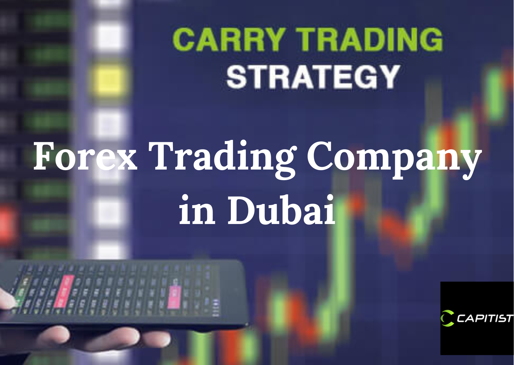 A Guide to Top Forex Trading Companies in Dubai