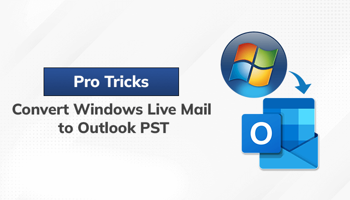 convert windows live mail to outlook pst