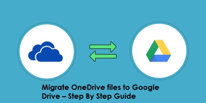 migrate OneDrive to Google Drive